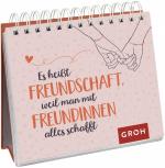 ISBN 9783848500451: Es heißt Freundschaft, weil man mit Freundinnen alles schafft - Schöner Aufsteller als kleines Geschenk für die beste Freundin