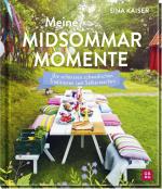 ISBN 9783848501939: Meine Midsommar Momente - die schönsten schwedischen Traditionen zum Selbermachen