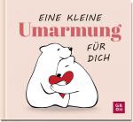 ISBN 9783848502929: Eine kleine Umarmung für dich | Geschenkbuch mit witzigen Tierillustrationen und liebevollen Texten zur Aufmunterung | Groh Verlag | Buch | 48 S. | Deutsch | 2025 | Groh | EAN 9783848502929