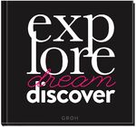 ISBN 9783848512454: Explore, dream, discover