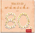 ISBN 9783848513482: Was ich dir wünsche zum 80. - bk432