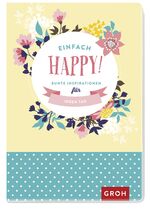 Einfach happy! Bunte Inspirationen für jeden Tag