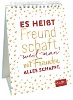 ISBN 9783848521012: Es heißt Freundschaft, weil man mit Freunden alles schafft. - Dekorativer Aufsteller als kleines Geschenk für Lieblingsmenschen