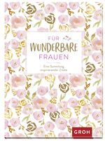 ISBN 9783848523474: Für wunderbare Frauen: Eine Sammlung inspirierender Zitate