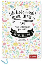 ISBN 9783848524785: Ich liebe mich so, wie ich bin - Mein Eintragbuch für mehr Selbstliebe