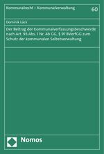 ISBN 9783848706372: Der Beitrag der Kommunalverfassungsbeschwerde nach Art. 93 Abs. 1 Nr. 4b GG, § 91 BVerfGG zum Schutz der kommunalen Selbstverwaltung