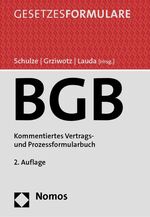 Bürgerliches Gesetzbuch - Kommentiertes Vertrags- und Prozessformularbuch