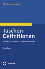 ISBN 9783848713400: Taschen-Definitionen: Zivilrecht - Strafrecht - Öffentliches Recht: Zivilrecht - Strafrecht - Offentliches Recht