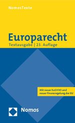 Europarecht - Textausgabe ; [mit neuer EuGVVO und neuer Finanzregelung der EU]