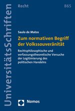 Zum normativen Begriff der Volkssouveränität - Rechtsphilosophische und verfassungstheoretische Versuche der Legitimierung des politischen Handelns