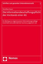 ISBN 9783848723126: Die Informationsbeschaffungspflicht des Vorstands einer AG – Ein Beitrag zur angemessenen Informationsgrundlage innerhalb und außerhalb der business judgment rule