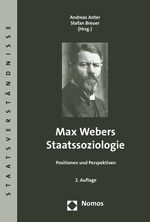 Max Webers Staatssoziologie - Positionen und Perspektiven