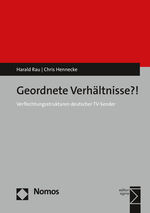 ISBN 9783848727803: Geordnete Verhältnisse?! - Verflechtungsstrukturen deutscher TV-Sender