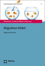 ISBN 9783848733279: Migration bildet – Migration Educates