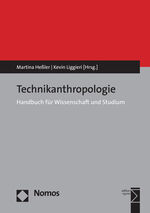 ISBN 9783848745425: Technikanthropologie - Handbuch für Wissenschaft und Studium