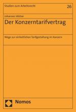 ISBN 9783848748525: Der Konzerntarifvertrag – Wege zur einheitlichen Tarifgestaltung im Konzern