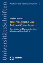 ISBN 9783848754687: Nazi-Vergleiche und Political Correctness - Eine sprach- und kommunikationswissenschaftliche Analyse