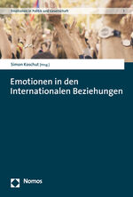 ISBN 9783848766505: Emotionen in den Internationalen Beziehungen