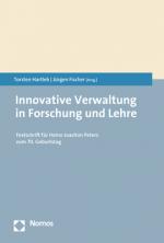 ISBN 9783848766666: Innovative Verwaltung in Forschung und Lehre - Festschrift für Heinz-Joachim Peters zum 70. Geburtstag