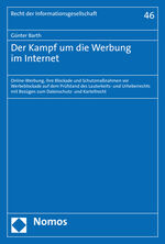 ISBN 9783848767502: Der Kampf um die Werbung im Internet – Online-Werbung, ihre Blockade und Schutzmaßnahmen vor Werbeblockade auf dem Prüfstand des Lauterkeits- und Urheberrechts mit Bezügen zum Datenschutz- und Kartellrecht