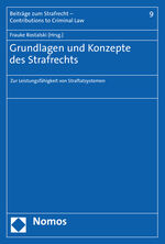 ISBN 9783848768004: Grundlagen und Konzepte des Strafrechts - Zur Leistungsfähigkeit von Straftatsystemen