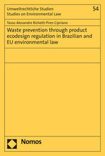 ISBN 9783848778379: Waste prevention through product ecodesign regulation in Brazilian and EU environmental law