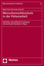 ISBN 9783848780198: Menschenrechtsschutz in der Polizeiarbeit - Rechtliche und praktische Umsetzung internationaler Standards in Nepal