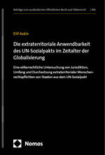 ISBN 9783848780907: Die extraterritoriale Anwendbarkeit des UN-Sozialpakts im Zeitalter der Globalisierung – Eine völkerrechtliche Untersuchung von Jurisdiktion, Umfang und Durchsetzung extraterritorialer Menschenrechtspflichten von Staaten aus dem UN-Sozialpakt