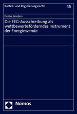 ISBN 9783848788217: Die EEG-Ausschreibung als wettbewerbsförderndes Instrument der Energiewende