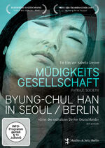 ISBN 9783848880164: Müdigkeitsgesellschaft . Byung Chul Han in Seoul / Berlin      (DVD)