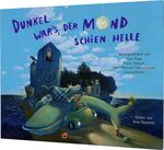 ISBN 9783848902101: Dunkel war's, der Mond schien helle - Das berühmte Kindergedicht weitergedichtet