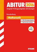 ISBN 9783849017088: Abiturprüfung 2016 - Brandenburg - Mathematik + CD