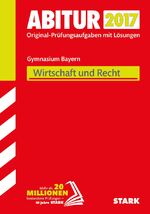 Abiturprüfung Bayern - Wirtschaft/Recht Abiturprüfung Bayern - Wirtschaft/Recht