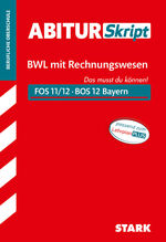 ISBN 9783849037154: AbiturSkript FOS/BOS Bayern - Betriebswirtschaftslehre mit Rechnungswesen