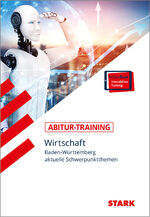 ISBN 9783849053123: STARK Abitur-Training - Wirtschaft - BaWü: aktuelle Schwerpunktthemen