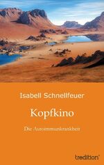 ISBN 9783849116873: Kopfkino – Die Autoimmunkrankheit