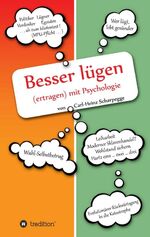 ISBN 9783849552183: Besser lügen (ertragen) mit Psychologie