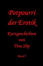 ISBN 9783849595227: Potpourri der Erotik