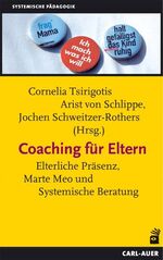 Coaching für Eltern - Mütter, Väter und ihr "Job"