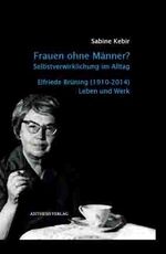 ISBN 9783849811051: Frauen ohne Männer? Selbstverwirklichung im Alltag. – Elfriede Brüning (1910-2014)