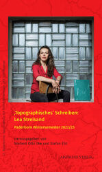 ISBN 9783849819576: ‚Topographisches‘ Schreiben: Lea Streisand – Paderborn Wintersemester 2022/23