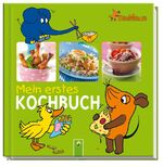 ISBN 9783849901622: Die Maus - Mein erstes Kochbuch