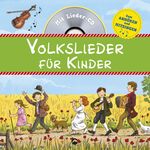 ISBN 9783849907150: Volkslieder für Kinder - Mit Lieder-CD zum Anhören und Mitsingen