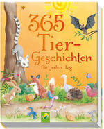 ISBN 9783849926540: 365 Tiergeschichten für jeden Tag. Vorlesebuch für Kinder ab 3 Jahren : Geschichten, Gedichte und Reime für jeden Tag – ein ganzes Jahr vorlesen, zuhören und erzählen