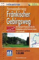 Fränkischer Gebirgsweg - Vom Naturpark Frankenwald über das Fichtelgebirge und die Fränkische Schweiz in die Frankenalb