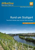 ISBN 9783850007016: Wanderführer Rund um Stuttgart - Traumhafte Wanderungen zwischen Wald und Reben, 50 Touren, 680 km