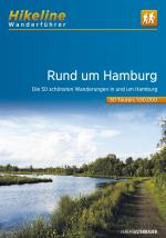 ISBN 9783850007382: Wanderführer Rund um Hamburg - Die schönsten Wandertouren in und um Hamburg 50 Touren, 630 km