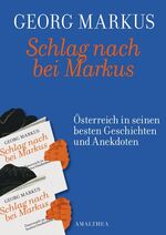 ISBN 9783850027618: Schlag nach bei Markus - Das große Buch des österreichischen Humors