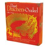 Das Drachen-Orakel - Deuten Sie Ihr Schicksal, erfüllen Sie Ihre Wünsche mit der Weisheit des fernen Ostens