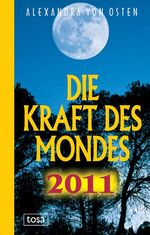 ISBN 9783850034241: Die Kraft des Mondes 2011 Broschiert  – Juli 2010 von Ulrike Müller-Kaspar